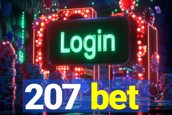 207 bet